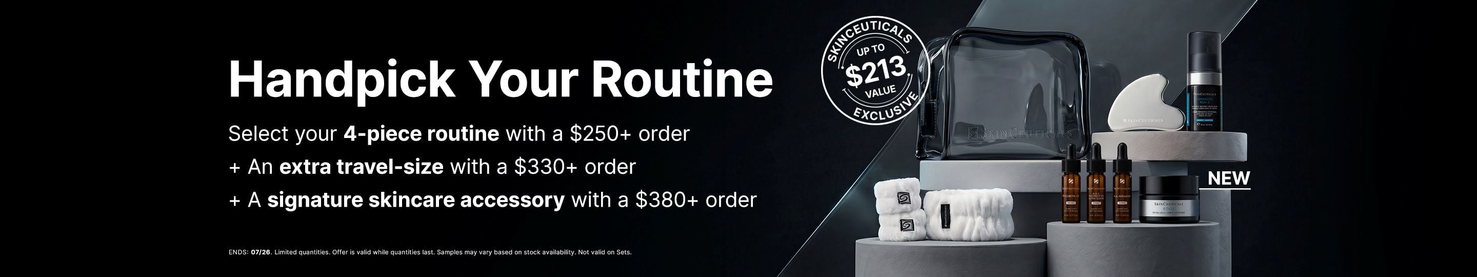 4-piece routine with a $250+ order + A travel-size with a $330+ order + An accessory with a $380+ order