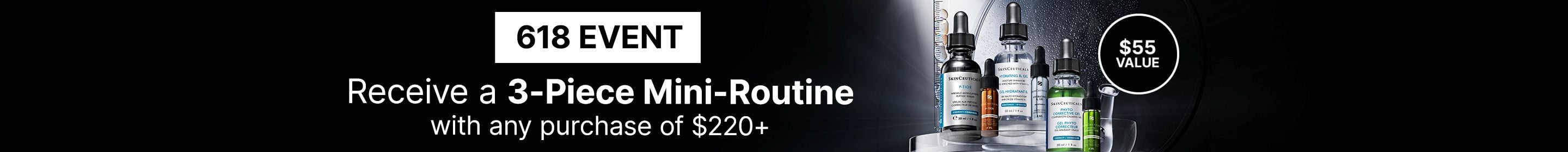 618 Event free mini routine with any purchase of $220+